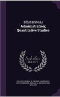 Educational Administration; Quantitative Studies
