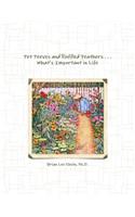 Pet Peeves and Ruffled Feathers . . . What's Important in Life