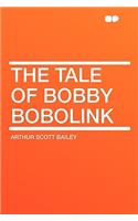 The Tale of Bobby Bobolink