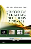 Feigin and Cherry's Textbook of Pediatric Infectious Diseases: Expert Consult - Online and Print, 2-Volume Set