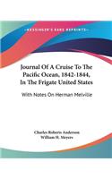 Journal Of A Cruise To The Pacific Ocean, 1842-1844, In The Frigate United States