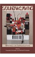 Soundweaving: Writings on Improvisation