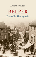 Belper from Old Photographs