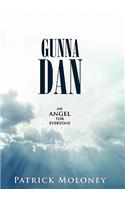 Gunna Dan: An Angel for Everyone