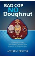 Bad Cop - No Doughnut