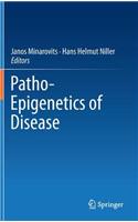 Patho-Epigenetics of Disease