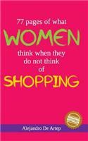 77 pages of what women think when they do not think of shopping