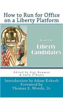 How to Run for Office on a Liberty Platform