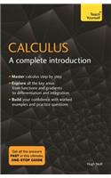 Calculus: A Complete Introduction: A Complete Introduction: Teach Yourself