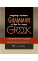 A Beginning & Intermediate Grammar of New Testament Greek: (English)