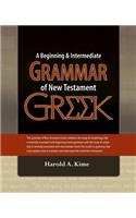 Beginning & Intermediate Grammar of New Testament Greek