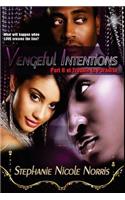 Vengeful Intentions: Part II of Trouble in Paradise: Part II of Trouble in Paradise