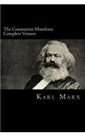 The Communist Manifesto - Complete Version: Manifesto of the Communist Party