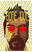 Bone Idol