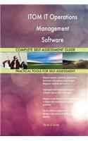 ITOM IT Operations Management Software Complete Self-Assessment Guide