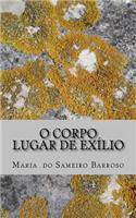 O corpo, lugar de exílio