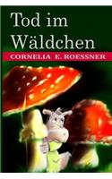 Tod Im WÃ¤ldchen: Schlawine Und Kurti Ermitteln