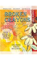 Broken Crayons Still Color