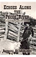Echoes Along the Pecos River