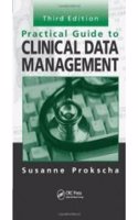 Practical Guide To Clinical Data Management,