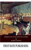 Roman Life in the Days of Cicero: (English)