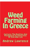 Weed farming In Greece