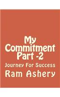 My Commitment Part -2