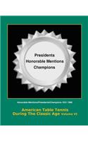 American Table Tennis During the Classic Age Vol VI