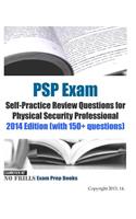 PSP Exam Self-Practice Review Questions for Physical Security Professional: With 150+ Questions