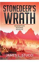 Stonedeer's Wrath: Book 1 Redemption, Book 2 Revenge, Book 3 Resolve