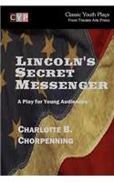 Lincoln's Secret Messenger