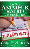 Pass Your Amateur Radio General Class Test - The Easy Way