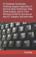 PC Desktop Technician, Desktop Support Specialist, It Service Desk Technician, Help Desk Analyst