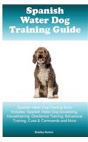 Spanish Water Dog Training Guide Spanish Water Dog Training Book Includes