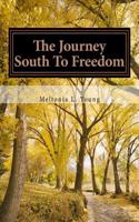 The Journey South to Freedom