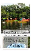 Lake Okeechobee Paddleboarding