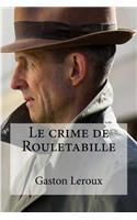 Le Crime de Rouletabille