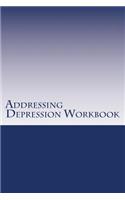 Addressing Depression Workbook
