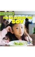 I'm Allergic to Soy: (I'm Allergic)