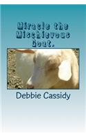 Miracle the Mischievous Goat.