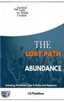 The Lost Path to Abundance