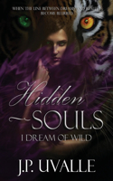 Hidden Souls: I Dream of WILD