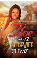 Hoe Into A Housewife