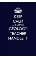 Keep Calm and Let the Geology Teacher Handle It