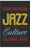 Jazz and Culture in a Global Age