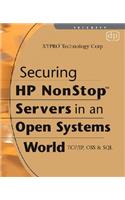 Securing HP Nonstop Servers in an Open Systems World