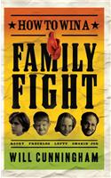 How to Win a Family Fight