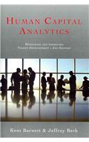 Human Capital Analytics: Measuring and Improving Talent Development