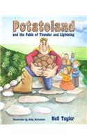 Potatoland and the Fable of Thunder and Lightning