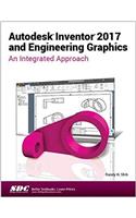 Autodesk Inventor 2017 and Engineering Graphics
